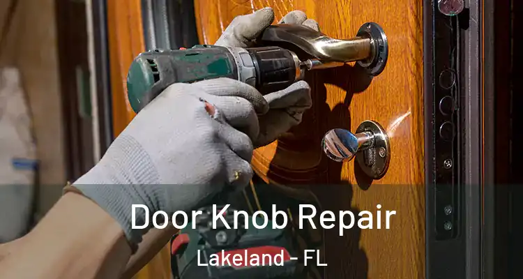  Door Knob Repair Lakeland - FL