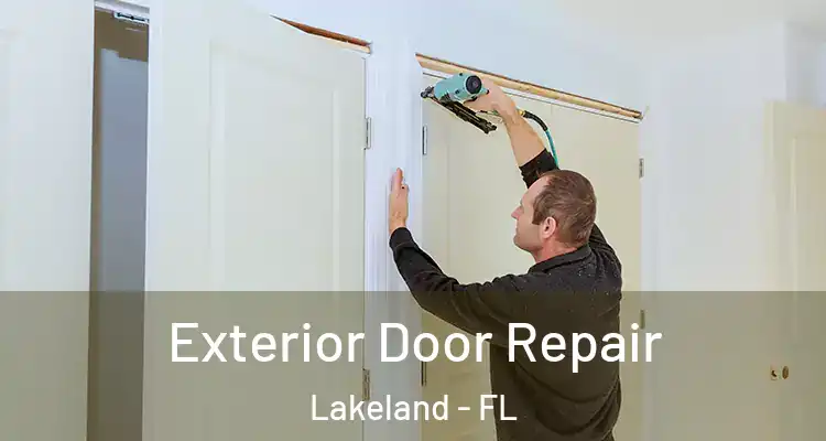  Exterior Door Repair Lakeland - FL