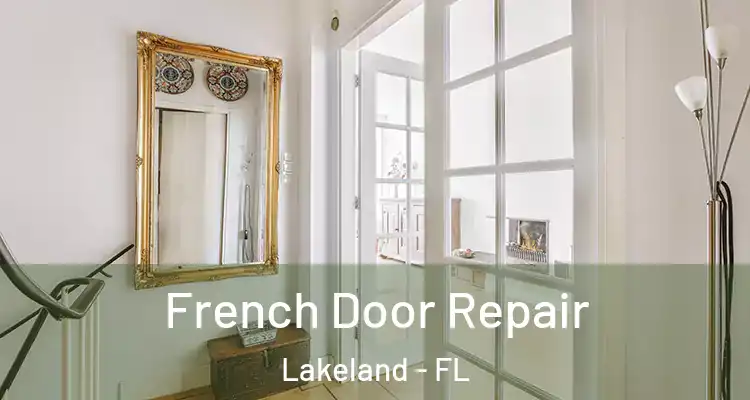  French Door Repair Lakeland - FL