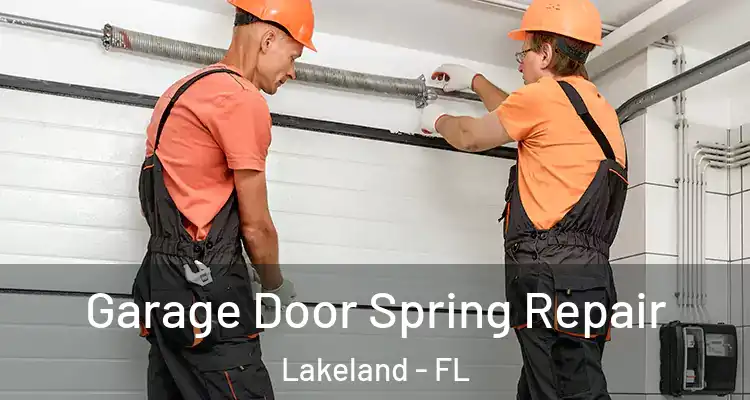  Garage Door Spring Repair Lakeland - FL