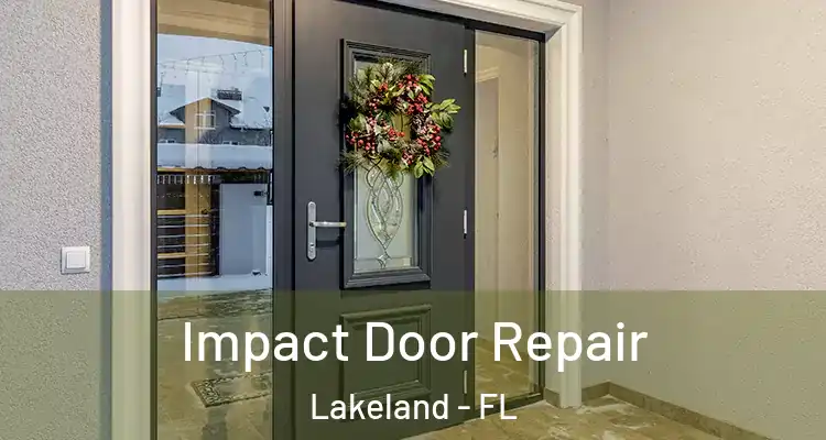  Impact Door Repair Lakeland - FL