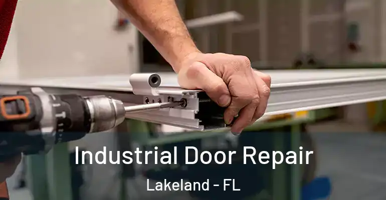  Industrial Door Repair Lakeland - FL