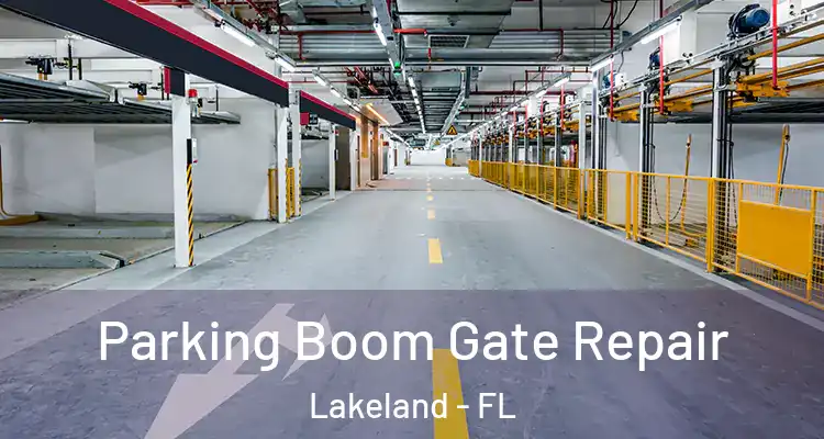  Parking Boom Gate Repair Lakeland - FL