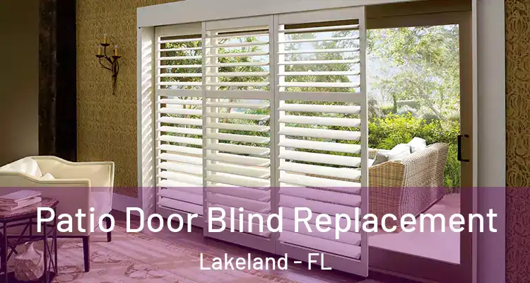  Patio Door Blind Replacement Lakeland - FL