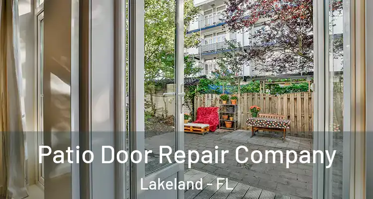  Patio Door Repair Company Lakeland - FL