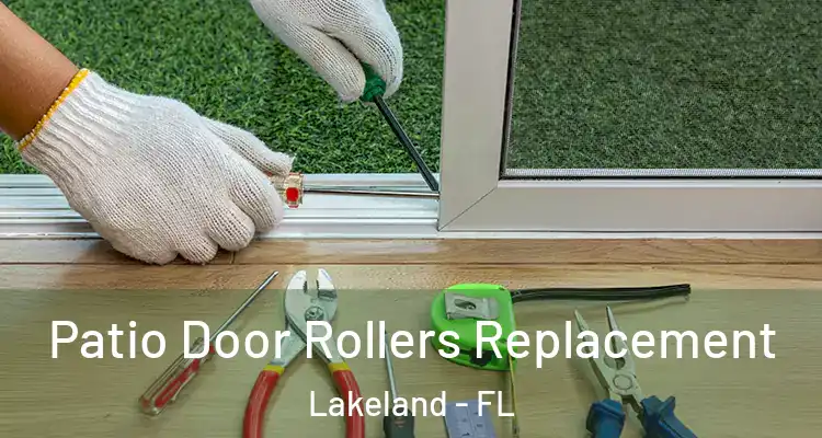  Patio Door Rollers Replacement Lakeland - FL