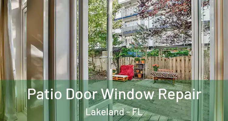  Patio Door Window Repair Lakeland - FL