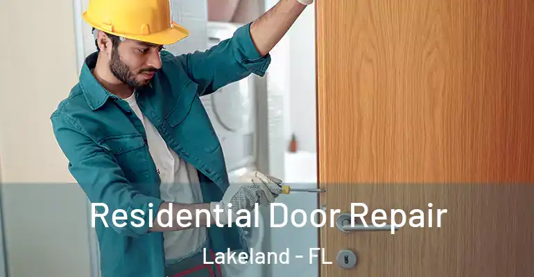  Residential Door Repair Lakeland - FL