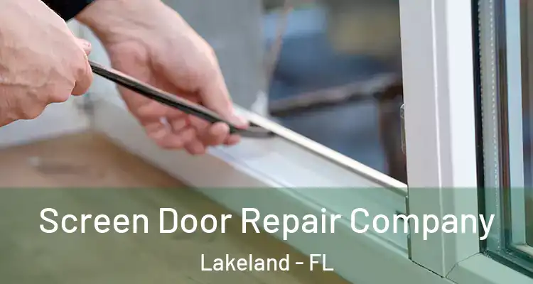 Screen Door Repair Company Lakeland - FL