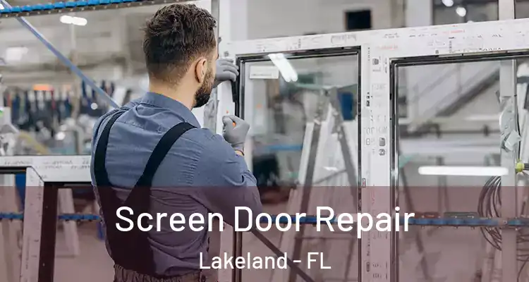  Screen Door Repair Lakeland - FL