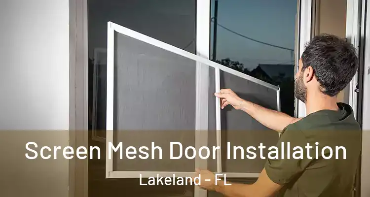  Screen Mesh Door Installation Lakeland - FL