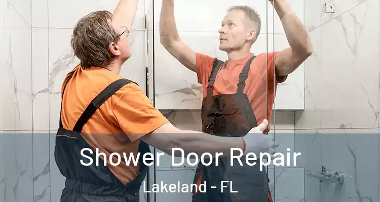  Shower Door Repair Lakeland - FL