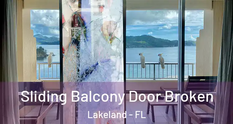  Sliding Balcony Door Broken Lakeland - FL