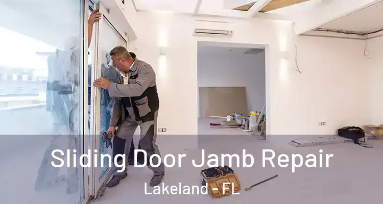  Sliding Door Jamb Repair Lakeland - FL