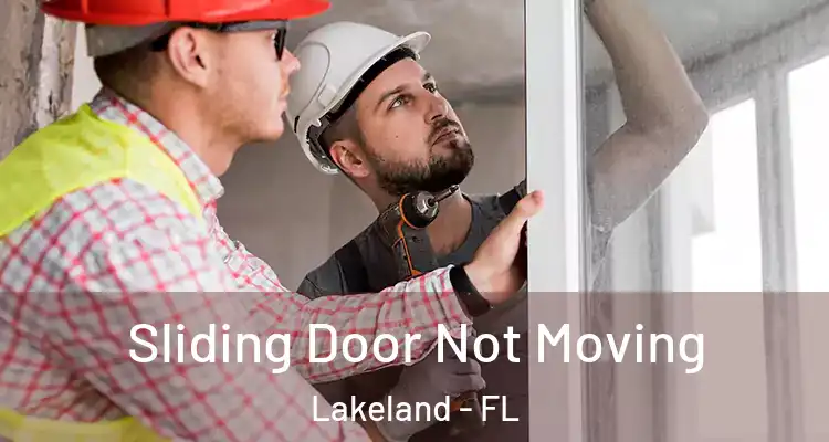  Sliding Door Not Moving Lakeland - FL