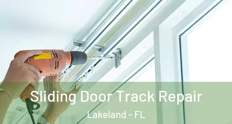  Sliding Door Track Repair Lakeland - FL