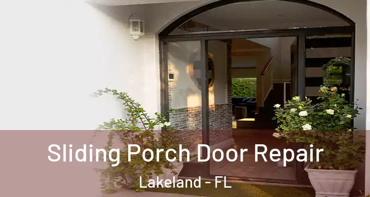  Sliding Porch Door Repair Lakeland - FL