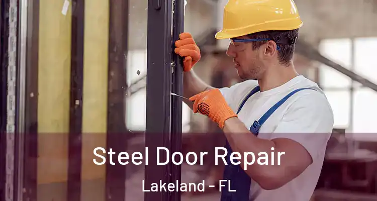  Steel Door Repair Lakeland - FL